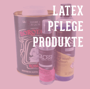 Latex Pflegeprodukte